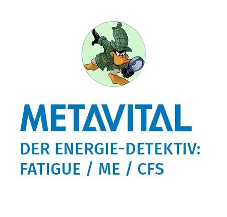 METAVITAL Online Akademie (METAVITAL HUMAN) - Der Energie-Detektiv: Fatigue / ME / CFS