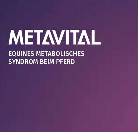 METAVITAL Online Akademie (METAVITAL HORSE VET) - Equines metabolisches Syndrom beim Pferd